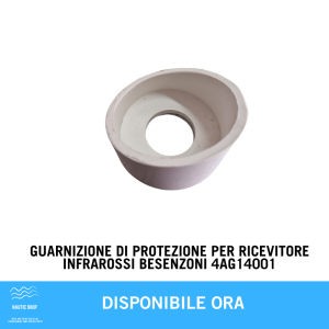 GUARNIZIONE DI PROTEZIONE PER RICEVITORE INFRAROSSI BESENZONI 4AG14001