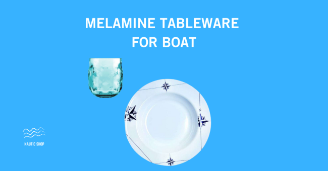 MELAMINE TABLEWARE FOR BOAT MELAMINE TABLEWARE FOR BOAT