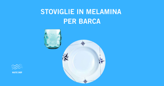 STOVIGLIE IN MELAMINA PER BARCA STOVIGLIE IN MELAMINA PER BARCA