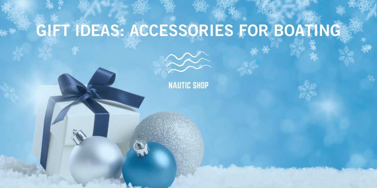 giftn ideas accessories for boating giftn ideas accessories for boating