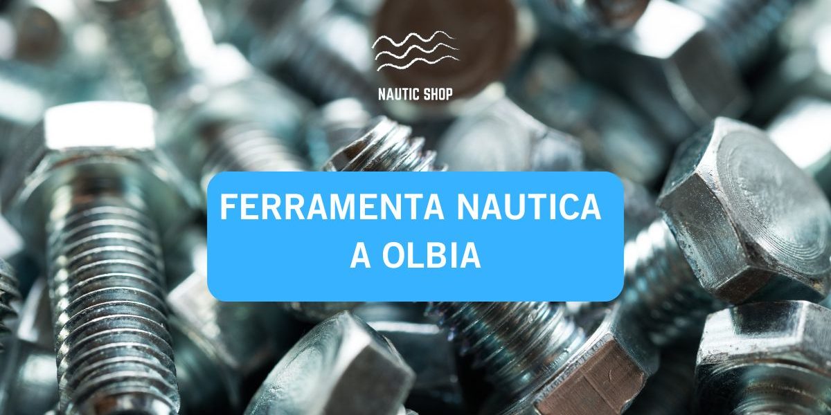 FERRAMENTA NAUTICA A OLBIA FERRAMENTA NAUTICA A OLBIA