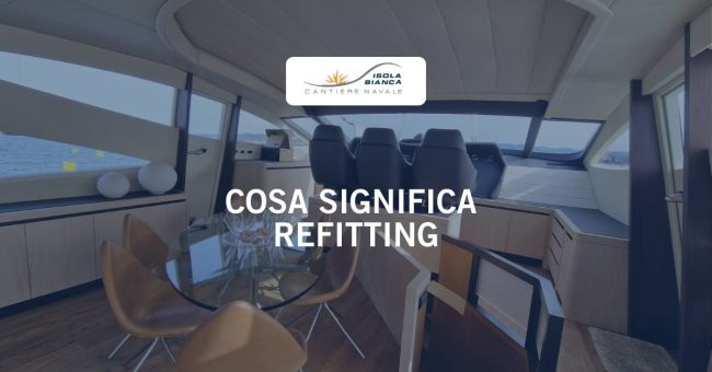 COSA SIGNIFICA REFITTING COSA SIGNIFICA REFITTING