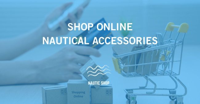 SHOP ONLINE NAUTICAL ACCESSORIES SHOP ONLINE NAUTICAL ACCESSORIES