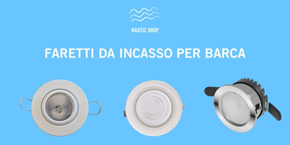 FARETTI DA INCASSO PER BARCA (2) FARETTI DA INCASSO PER BARCA (2)