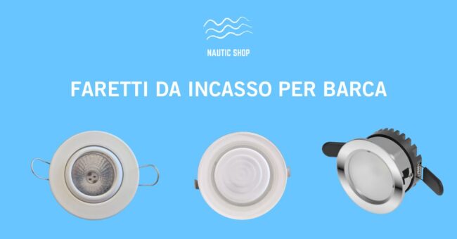 FARETTI DA INCASSO PER BARCA (2)