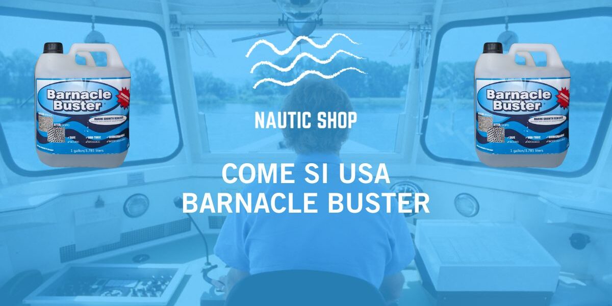 COME SI USA BARNACLE BUSTER COME SI USA BARNACLE BUSTER
