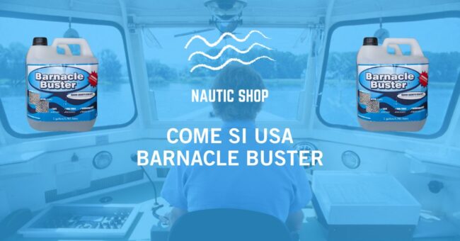 COME SI USA BARNACLE BUSTER