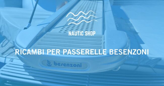 RICAMBI PER PASSERELLE BESENZONI RICAMBI PER PASSERELLE BESENZONI