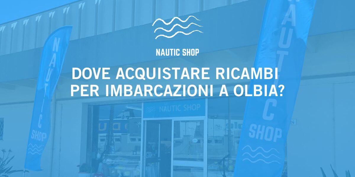 DOVE ACQUISTARE RICAMBI PER IMBARCAZIONI A OLBIA DOVE ACQUISTARE RICAMBI PER IMBARCAZIONI A OLBIA