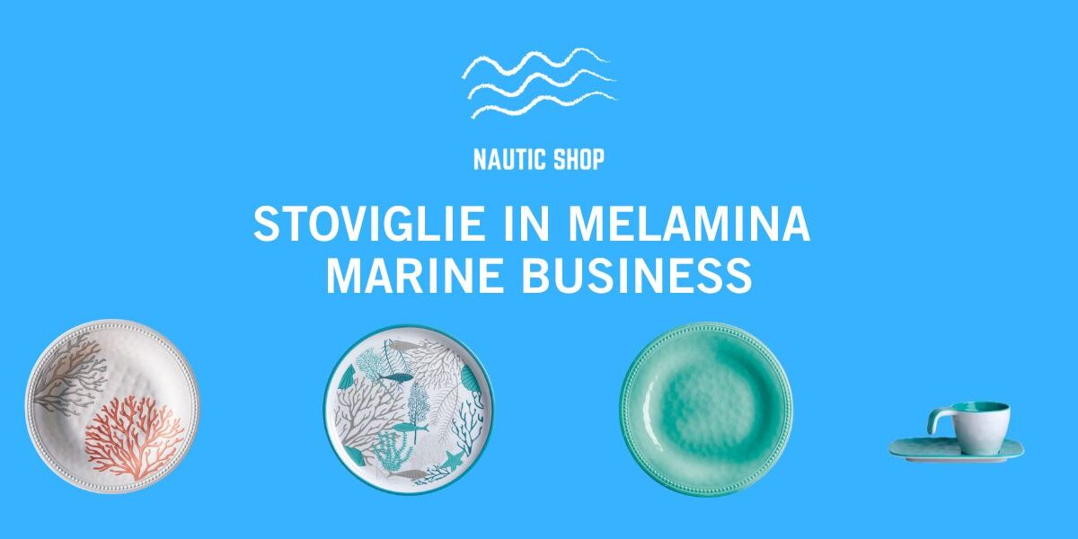 STOVIGLIE IN MELAMINA MARINE BUSINESS STOVIGLIE IN MELAMINA MARINE BUSINESS